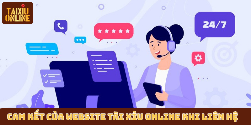 Cam kết của website Tài xỉu online khi liên hệ