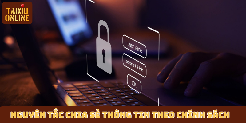 Nguyên tắc chia sẻ thông tin theo chính sách Nguyên tắc chia sẻ thông tin theo chính sách
