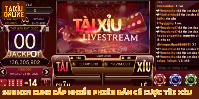 Sunwin cung cấp nhiều phiên bản cá cược tài xỉu Sunwin cung cấp nhiều phiên bản cá cược tài xỉu