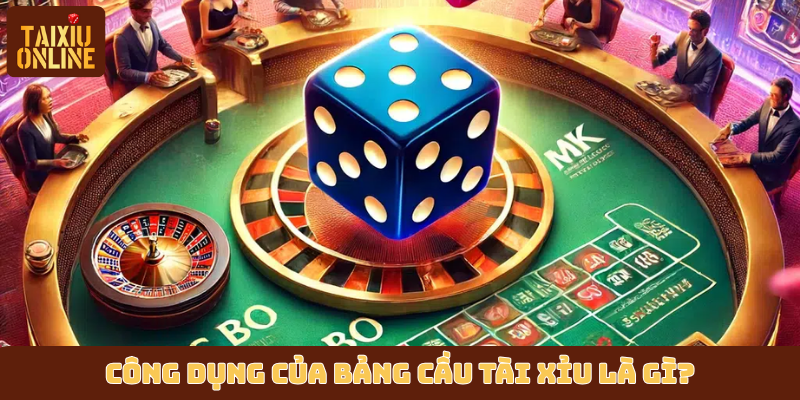 Công dụng của bảng cầu tài xỉu là gì? Công dụng của bảng cầu tài xỉu là gì?