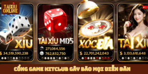 Cổng game HitClub đổi thưởng gây bão mọi diễn đàn