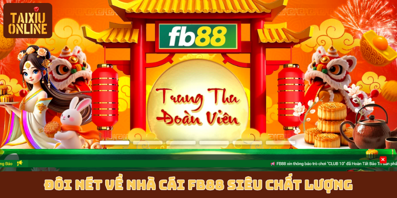 Đôi nét về nhà cái FB88 siêu chất lượng Đôi nét về nhà cái FB88 siêu chất lượng