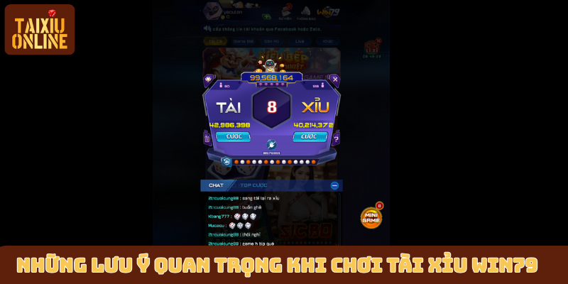 Những lưu ý quan trọng khi chơi tài xỉu Win79