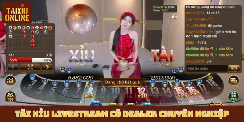 Tài xỉu livestream có dealer chuyên nghiệp Tài xỉu livestream có dealer chuyên nghiệp